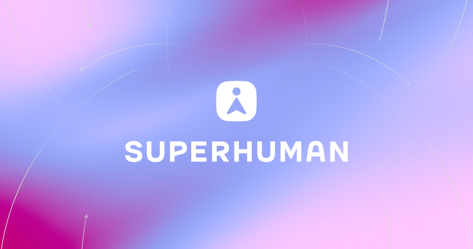 Senior Growth Product Designer, Retention and Engagement @ Superhuman (Freelance)